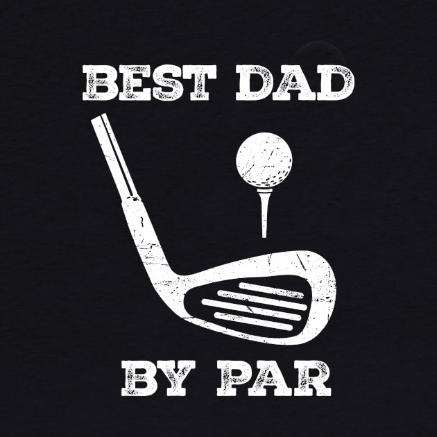 Dad Golf Best Dad By Par Father gifts by CoolFuture